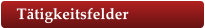 Tätigkeitsfelder